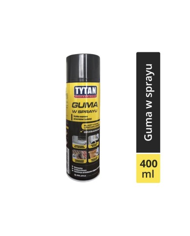 TYTAN Professional Guma w sprayu 400ml - Wysoka jakość i trwałość TYTAN Professional Guma w sprayu 400ml - Wysoka jakość i trwałość